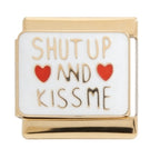 Shut Up And Kiss Me Italian Charm Italian charm bracelet link in stainless steel