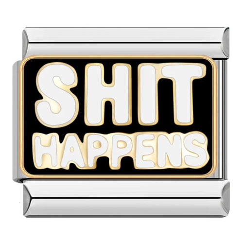 Shit Happens Italian Charm Italian charm bracelet link in stainless steel